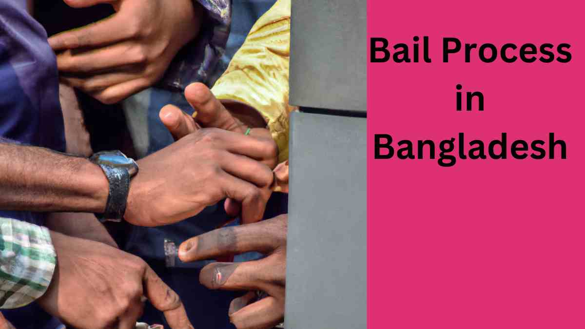 Bail Process in Bangladesh